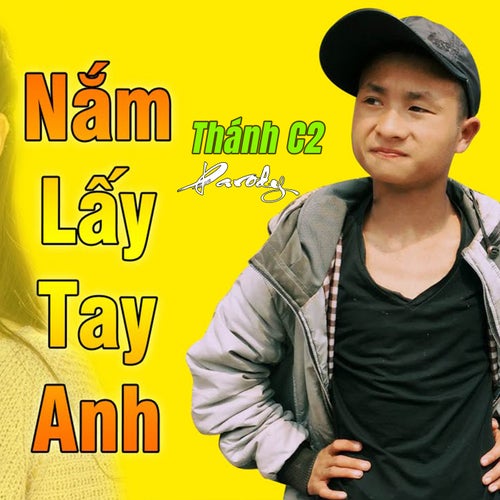 Nắm Lấy Tay Anh (Parody)