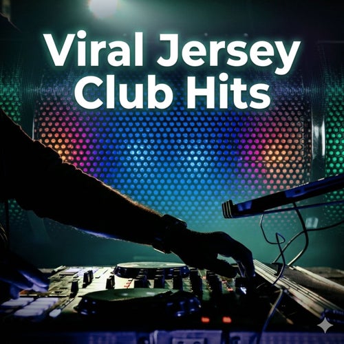 Viral Jersey Club Hits