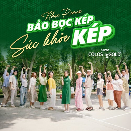 Nhạc Remix Bảo Bọc Kép Sức Khỏe Kép Cùng Colos IgGold™