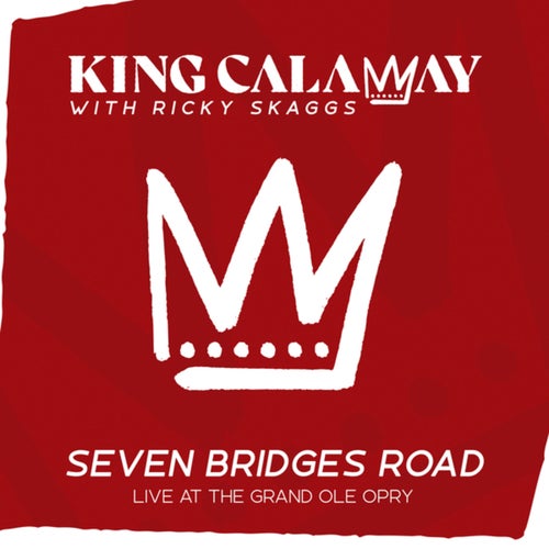 Seven Bridges Road (Live at The Grand Ole Opry)
