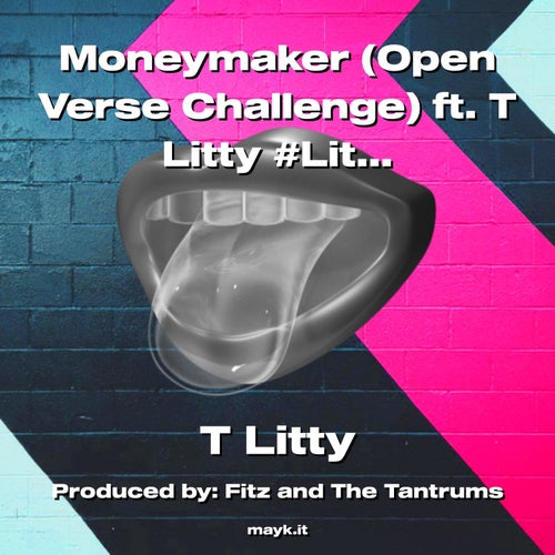 Moneymaker (Open Verse Challenge) ft. T Litty #LittyLike #MoneyMakin #Party #RollWithIt