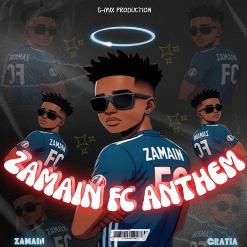 Zamain Fc Anthem
