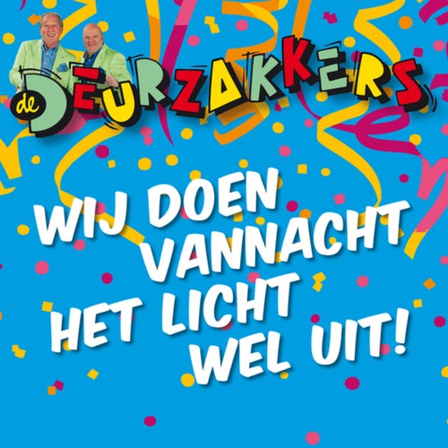 Wij Doen Vannacht Het Licht Wel Uit