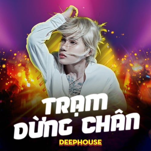 Trạm Dừng Chân (Deep House)