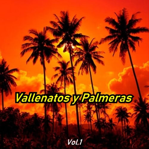 Vallenatos y Palmeras, Vol. 1