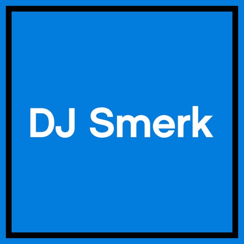 DJ Smerk Profile