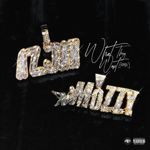 What They Want (feat. Mozzy)