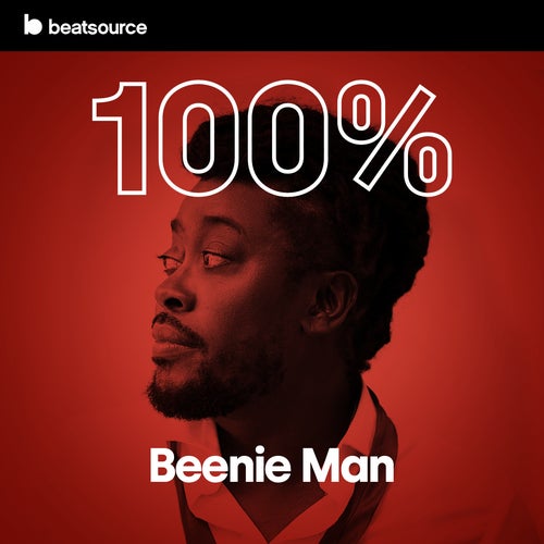 100% Beenie Man playlist