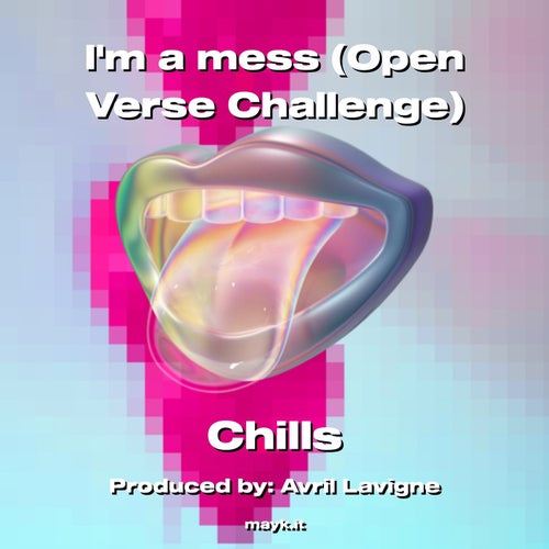 Im a mess (Open Verse Challenge)