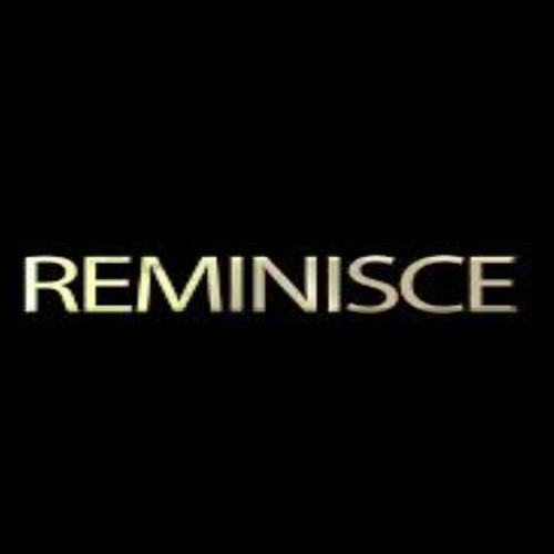 Reminisce