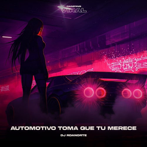 Automotivo Toma Que Tu Merece