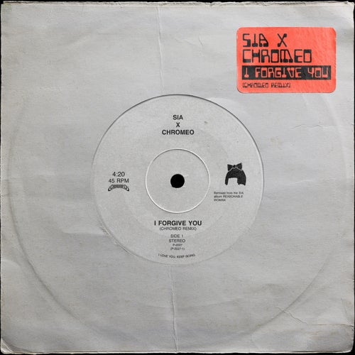 I Forgive You ((Chromeo Remix) [radio edit])