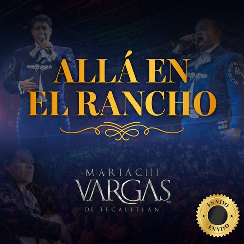 Allá en el rancho