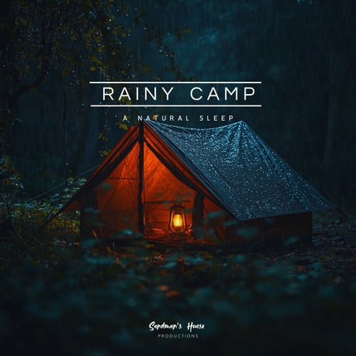 Rainy Camp - A Natural Sleep