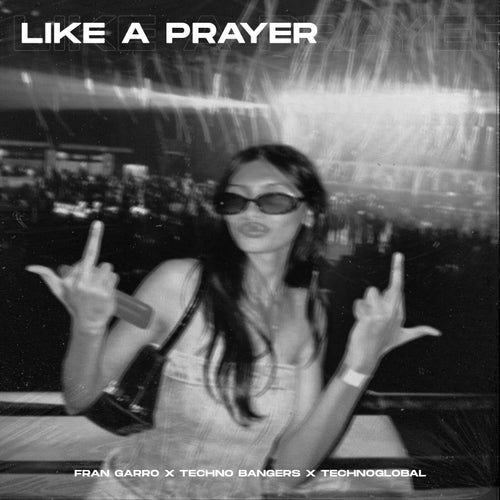 Like A Prayer (Techno Version)