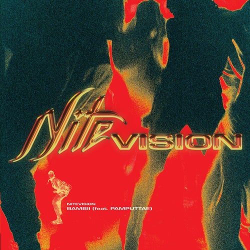 NITEVISION feat. Pamputtae