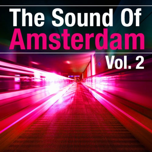 The Sound Of Amsterdam, Vol. 2 (USA Can)