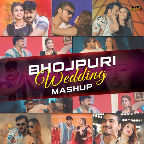 Bhojpuri Wedding Mashup