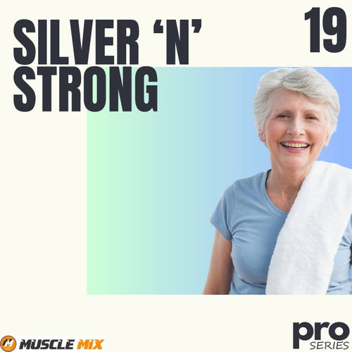 Silver N Strong, Vol. 19 - Nonstop, 32 Counts, 126 Bpm, Music for Fit Pros