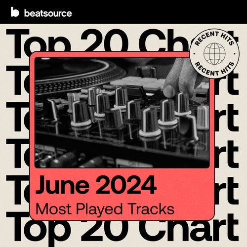 Top 20 - Recent Hits - Jun 2024 Album Art