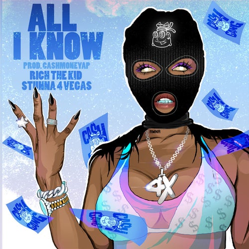 All I Know (feat. Rich The Kid & Stunna 4 Vegas)