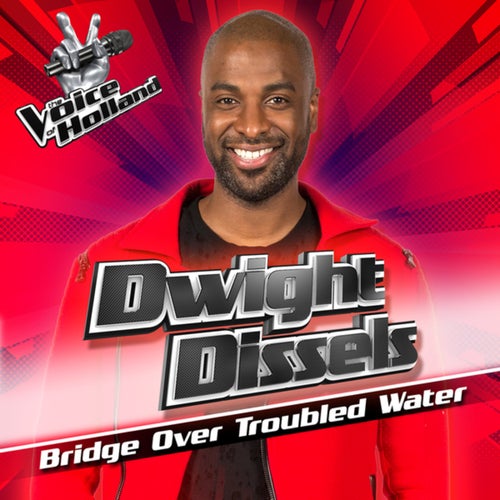 Bridge Over Troubled Water (From The Voice Of Holland 7)