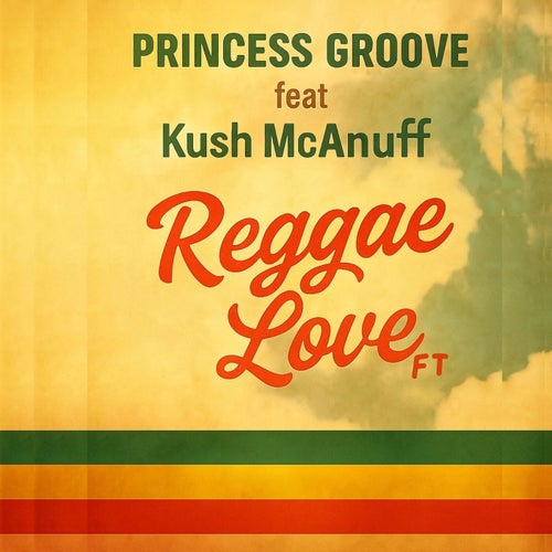 Reggae Love ft (feat. Kush McAnuff)