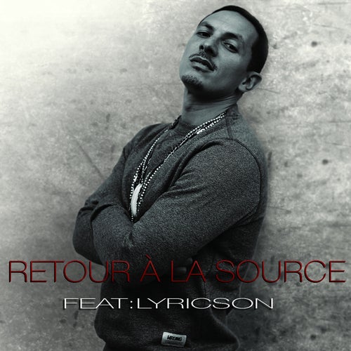 Retour a la source (feat. Lyricson)