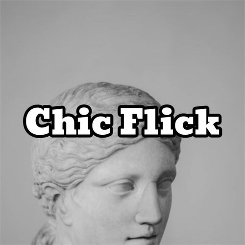 Chic Flick