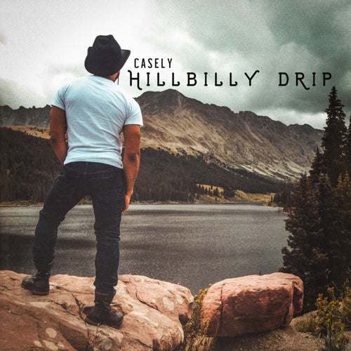 Hillbilly Drip