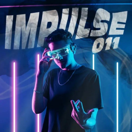 Impulse 011