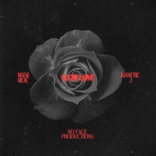 Slow Love (feat. Khafre J)