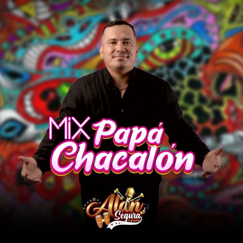 Mix Papá Chacalon