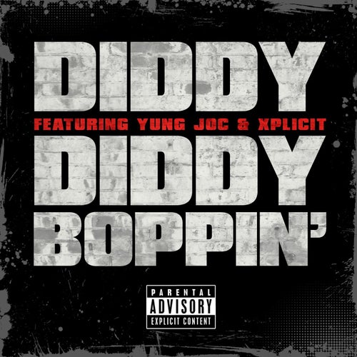 Diddy Boppin' (feat. Yung Joc and Xplicit)