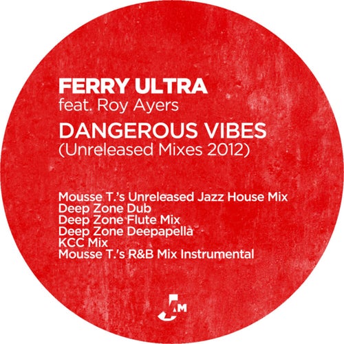 Dangerous Vibes (Unreleased Mixes 2012)