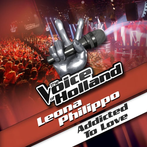 Addicted To Love (From The Voice Of Holland)