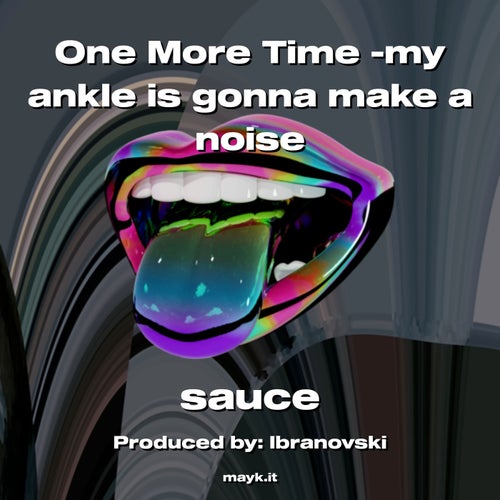 One More Time -my ankle is gonna make a noise