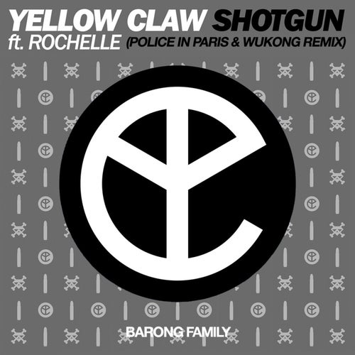 Shotgun (Police in Paris & Wukong Extended Remix)