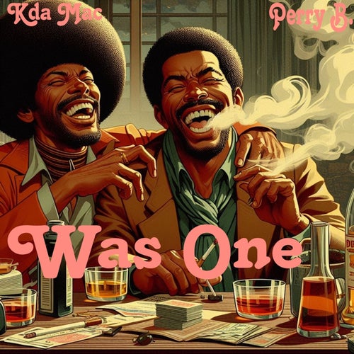 Was one (feat. Perry B)