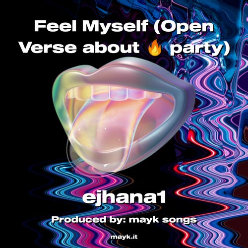 Feel Myself (Open Verse about fire party)