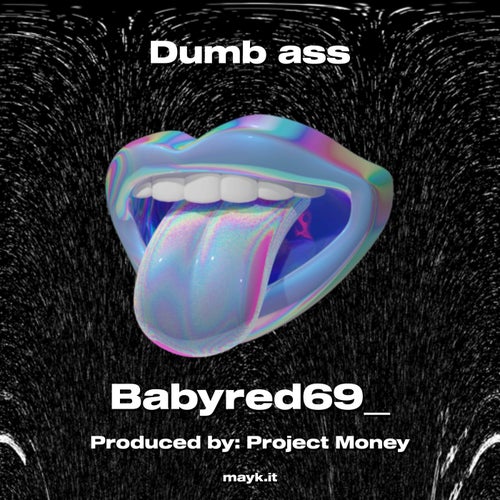Dumb a**