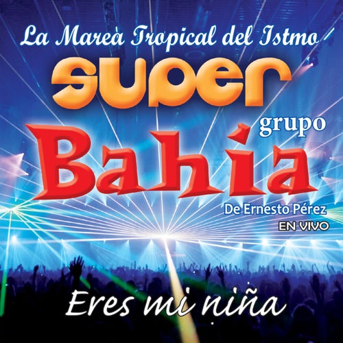 Eres Mi Niña (En Vivo)