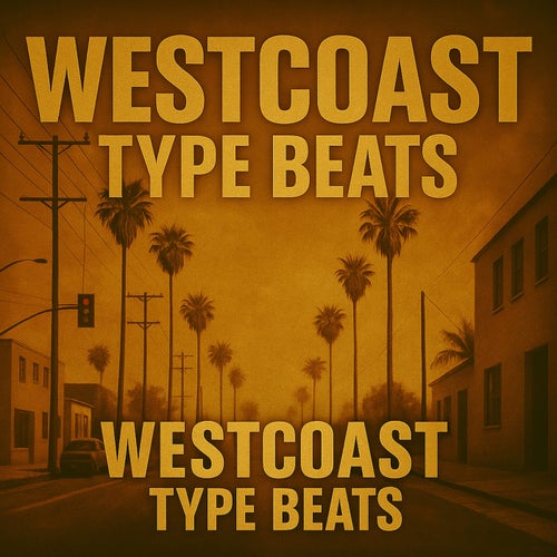Westcoast Type Beats