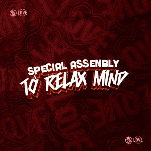 Special Assenbly Tô Relax Mind