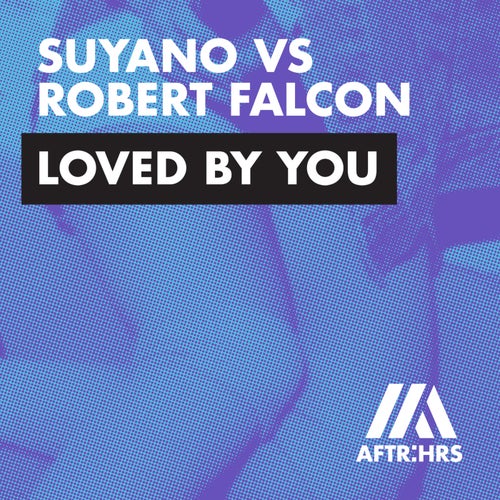 Loved By You (Extended Mix)