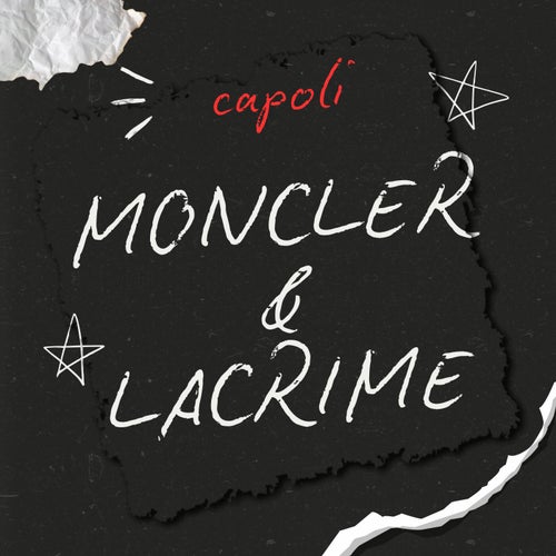 MONCLER & LACRIME