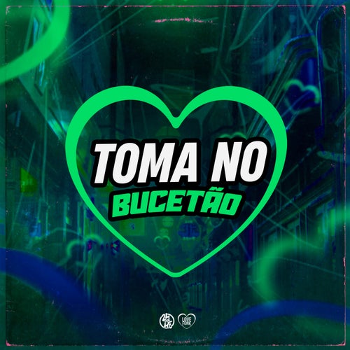 Toma no Bucetão
