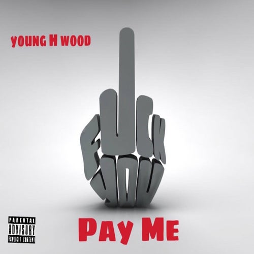 Fuck You Pay Me - Single