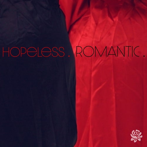 Hopeless. Romantic. (Case Study 001)