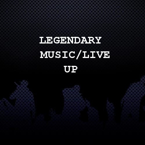 Legendary Music/Live Up Profile